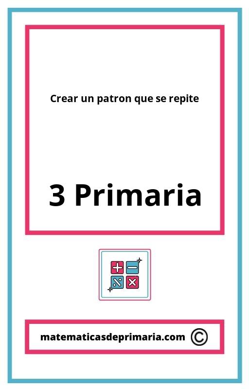 Ejercicios Resueltos Crear un patron que se repite 3 Primaria PDF