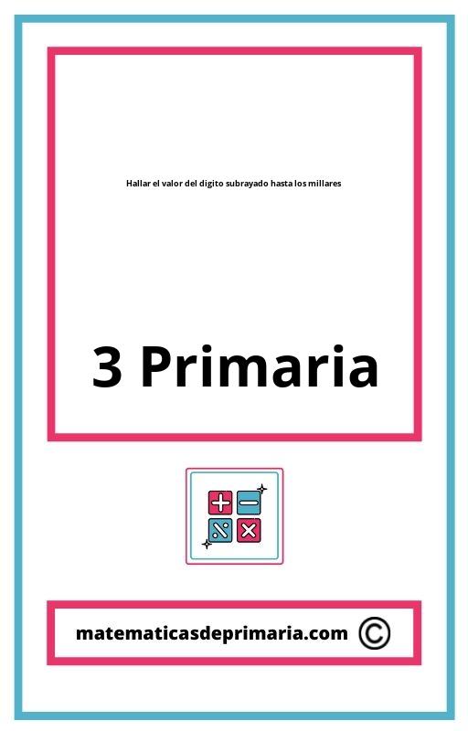 Ejercicios Resueltos Hallar el valor del digito subrayado hasta los millares 3 Primaria PDF